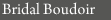 Bridal Boudiour